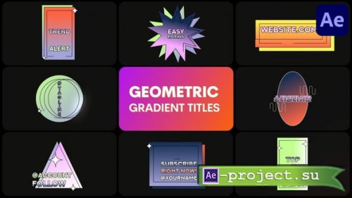 Videohive - Geometric Gradient Titles for After Effects - 57858765 - Project for After Effects