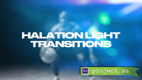Videohive - Halation Light Transitions - 57968229 - Project for After Effects