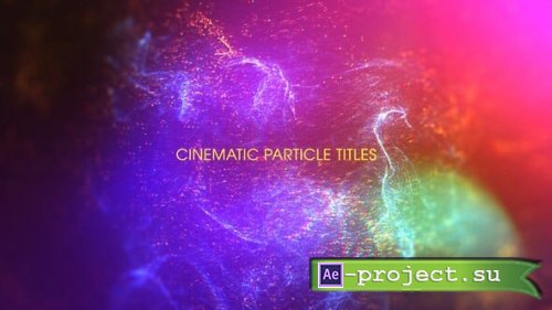 Videohive - Cinematic Particles Titles - 58031203 - Project for After Effects