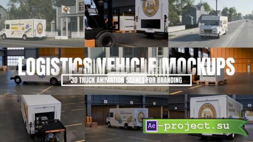 Videohive - Logistics Vehicle Mockups  3D Truck Animation Scenes for Branding - 58127974