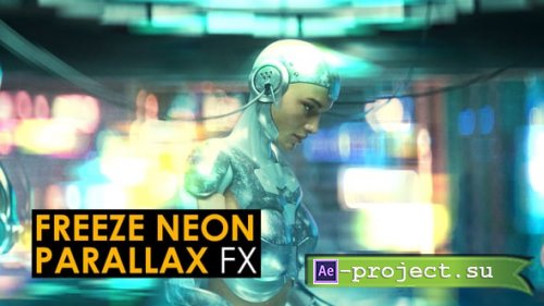 Videohive - Freeze Neon Parallax Effects | After Effects - 58189324 - Project for After Effects