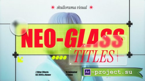 Videohive - Neo-Glass Titles - 58244208 - Project for After Effects