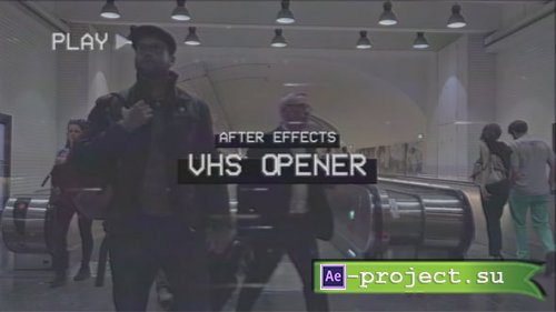 Videohive - VHS Opener - 58273999 - Project for After Effects