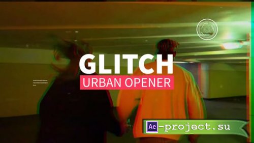 Videohive - Glitch Urban Opener - 58325994 - Project for After Effects
