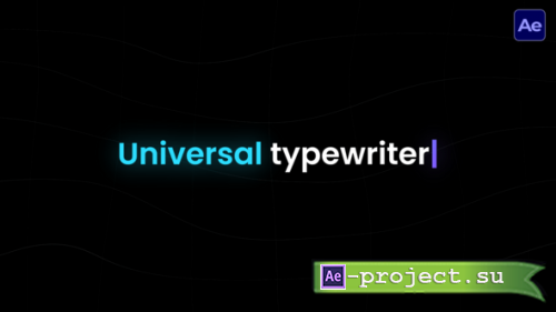Videohive - Universal Typewriter  AE - 58371540 - Project for After Effects