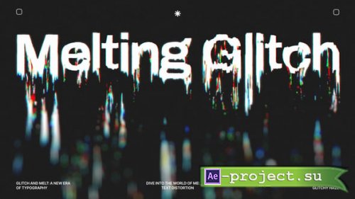 Videohive - Melting Glitch Titles - 57642829 - Project for After Effects
