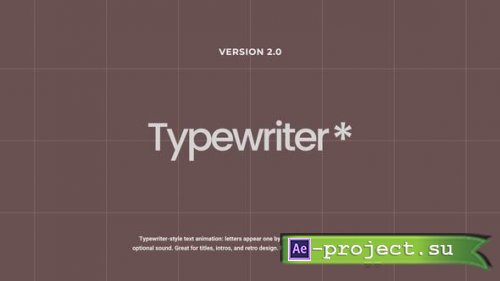 Videohive - Typewriter 2.0 | AE - 58778989 - Project for After Effects