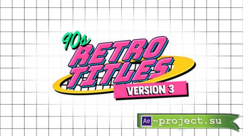 Videohive - 90s Retro Titles V3 - 58817788 - Project for After Effects