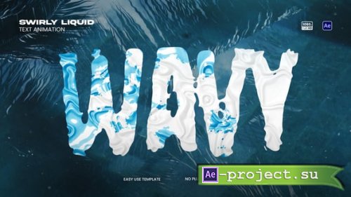 Videohive - Swirly Liquid Text Animation - 58814869 - Project for After Effects