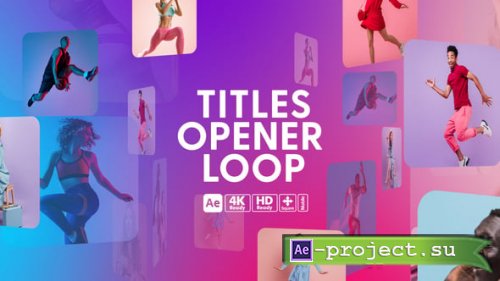 Videohive - Titles Opener Loop - 58818972 - Project for After Effects