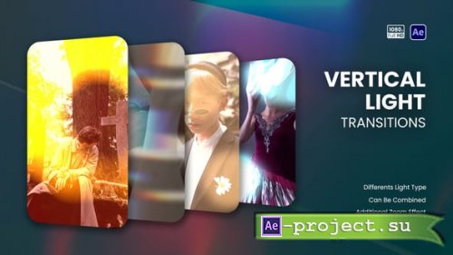 Videohive - Vertical Light Transitions - 58869258 - Project for After Effects