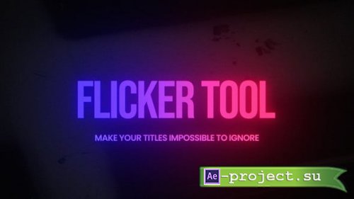 Videohive - Flicker Tool - 58951851 - Project for After Effects
