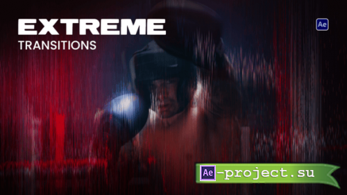 Videohive - Extreme Transitions - 58997809 - Project for After Effects