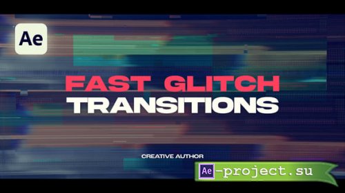 Videohive - Fast Glitch Transitions - 59030380 - Project for After Effects