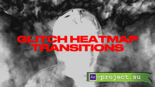 Videohive - Glitch Heatmap Transitions - 59108263 - Project for After Effects
