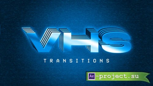 Videohive - VHS Transitions - 59175745 - Project for After Effects