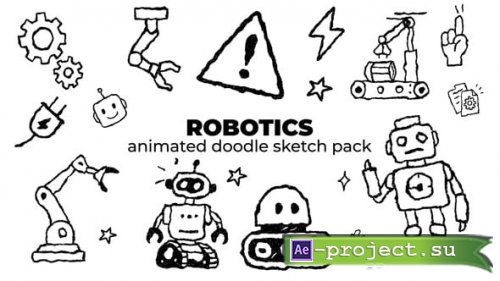Videohive - Robotics - Animated Doodle Sketch Pack - 59280897 - Project for After Effects