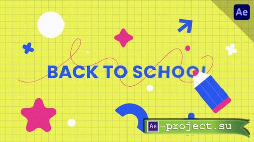 Videohive - Back To School - 59280427 - Project for After Effects