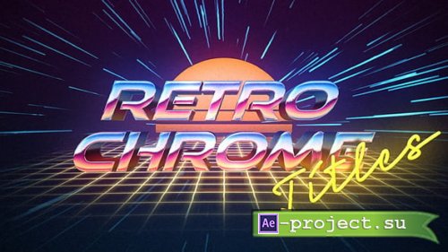 Videohive - Retro Chrome Titles - 59407218 - Project for After Effects