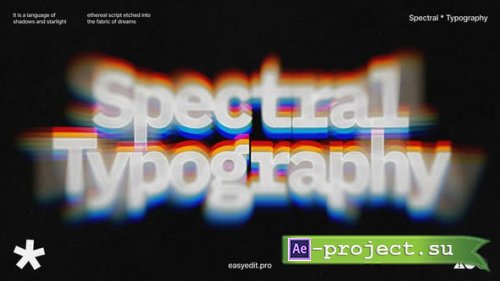 Videohive - Spectral Typography - 59413260 - Project for After Effects