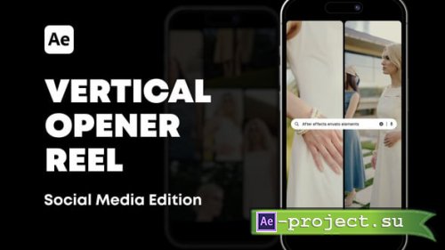Videohive - Vertical Reel Opener - 59445458 - Project for After Effects