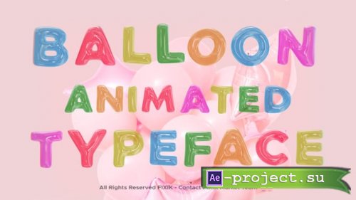 Videohive - Balloon Animated Typeface | After Effects - 59464399 - Project for After Effects