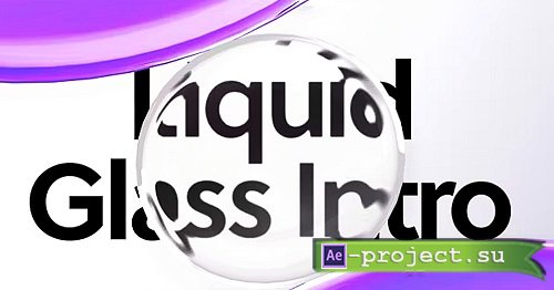 MA Liquid Glass Intro 3815952 - Project for After Effects