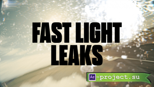 Videohive - Fast Light Leaks - 59548913 - Project for After Effects