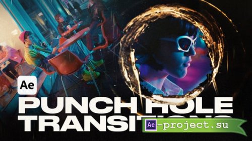 Videohive - Punch Hole Transitions For After Effects - 59632094 - Project for After Effects
