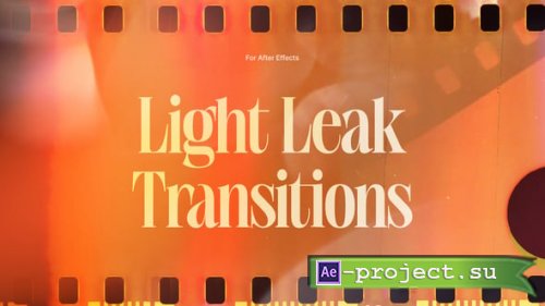 Videohive - Light Leak Transition - 59641505 - Project for After Effects