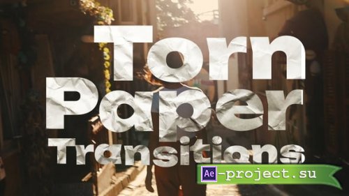 Videohive - Torn Paper Transitions - 59710274 - Project for After Effects