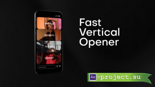 Videohive - Fast Vertical Opener - 59717330 - Project for After Effects
