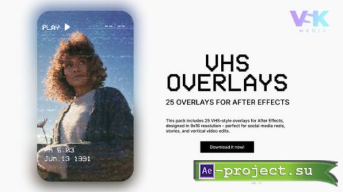 Videohive - 25 Vertical VHS Overlays for After Effects - 59306706 - Project for After Effects