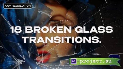Videohive - Broken Glass Transitions - 59903270 - Project for After Effects