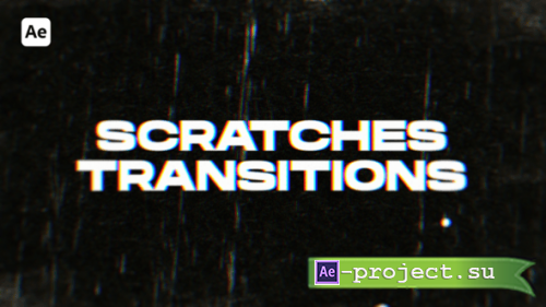 Videohive - Scratches Transitions - 59884744 - Project for After Effects