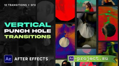 Videohive - Vertical Punch Hole Transitions - 60071391 - Project for After Effects