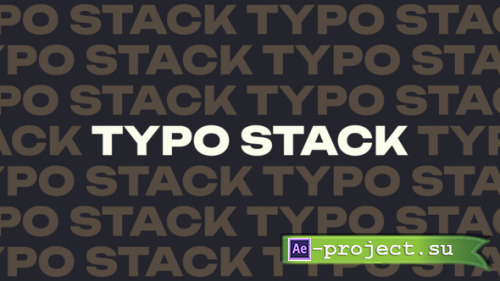 Videohive - TYPO STACK - 60363836 - Project for After Effects