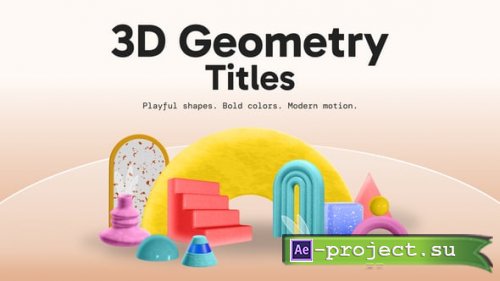 Videohive - 3D Geometry Titles - 60364650 - Project for After Effects