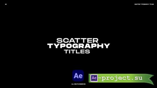 Videohive - Scatter Typography Titles - 60384863 - Project for After Effects