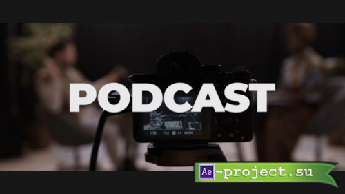 Videohive - Podcast Opener - 60409981 - Project for After Effects