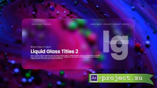 Videohive - Liquid Glass Titles II - 60366474 - Project for After Effects