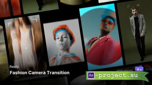 Videohive - Reels - Fashion Camera Transition After Effects Project Files - 60466912