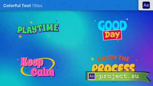Videohive - Colorful Text Titles - 57766512 - Project for After Effects