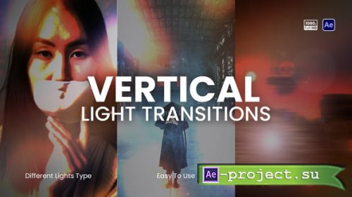 Videohive - Vertical Light Transitions - 58692294 - Project for After Effects