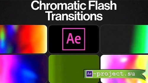 MA Chromatic Flash Transitions 3932003 - Project for After Effects