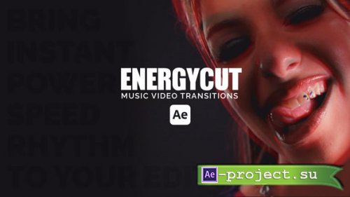 Videohive - EnergyCut  Music Video Transitions - 60574260 - Project for After Effects
