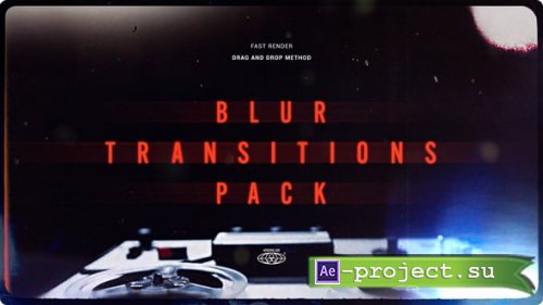 Videohive - Blur Transitions - 60574298 - Project for After Effects