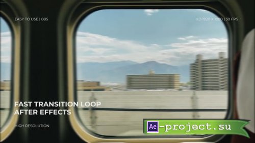 Videohive - Fast Transition Loop - 60545693 - Project for After Effects