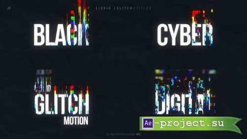 Videohive - Liquid Glitch Titles - 60587373 - Project for After Effects