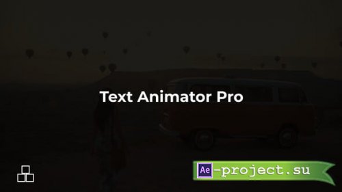 Videohive - Text Animator Pro - 60651201 - Project for After Effects